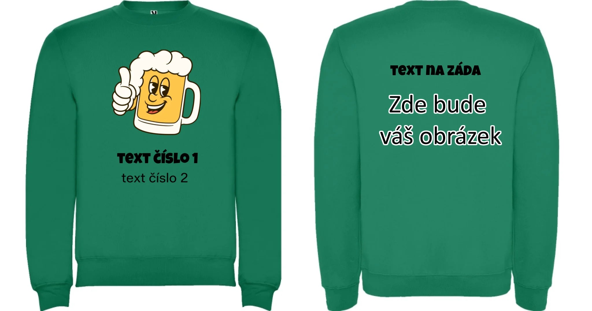 PIVO VÝBĚR OBRÁZKU (10+motivů) a MOŽNOST DOPLNIT VLASTNÍ TEXTY pánská mikina bez unisex oboustranný potisk unisex mikina clasica Sytě zelená
