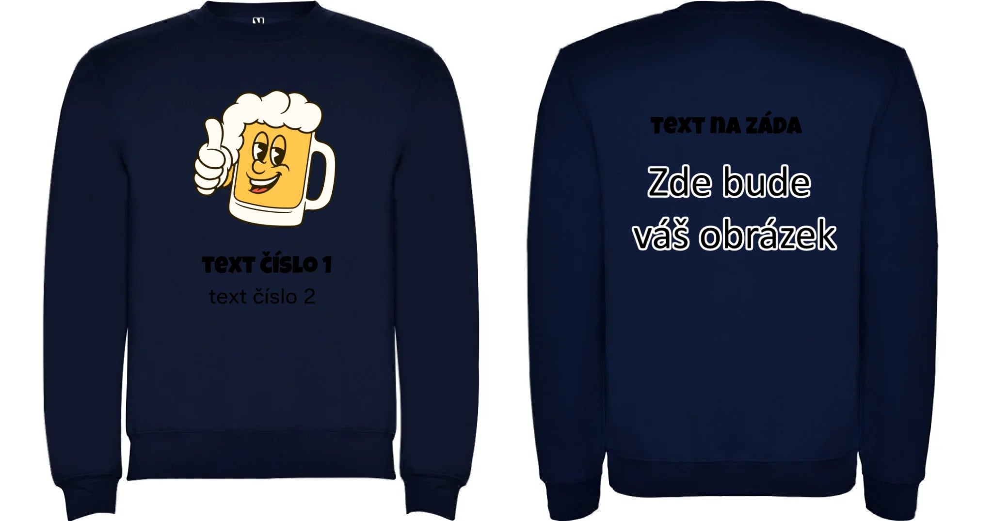 PIVO VÝBĚR OBRÁZKU (10+motivů) a MOŽNOST DOPLNIT VLASTNÍ TEXTY pánská mikina bez unisex oboustranný potisk unisex mikina clasica Námořnická modrá