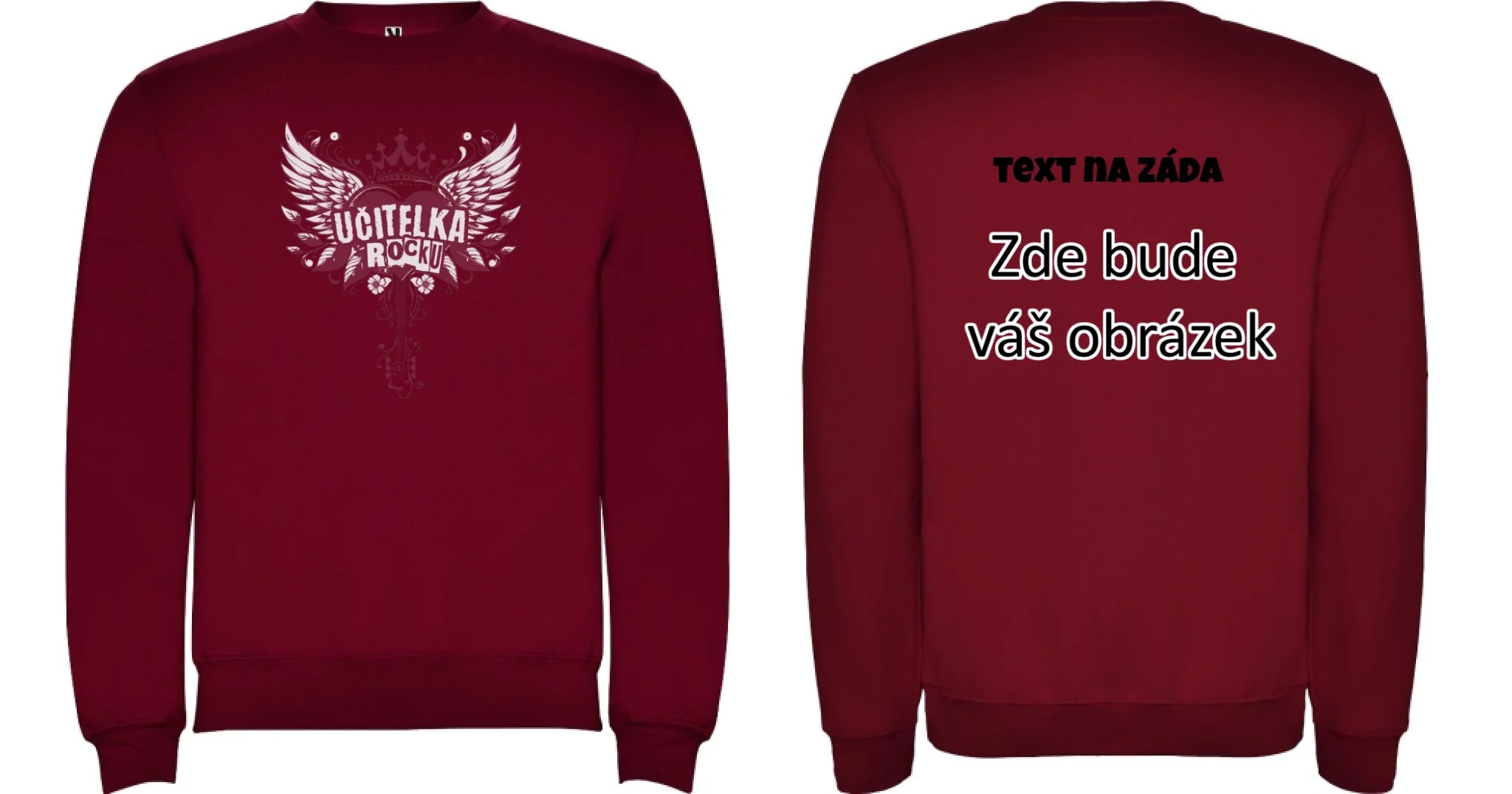 UČITELKA (17+ motivů) MOŽNOST OBOUSTRANNĚHO POTISKU unisex mikina bez kapuce oboustranný potisk unisex mikina clasica Granátová
