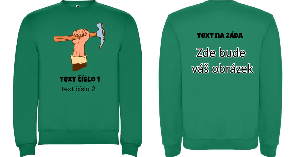 PRACOVNÍ VÝBĚR OBRÁZKU (10+motivů) a MOŽNOST DOPLNIT VLASTNÍ TEXTY unisex mikina bez kapuce