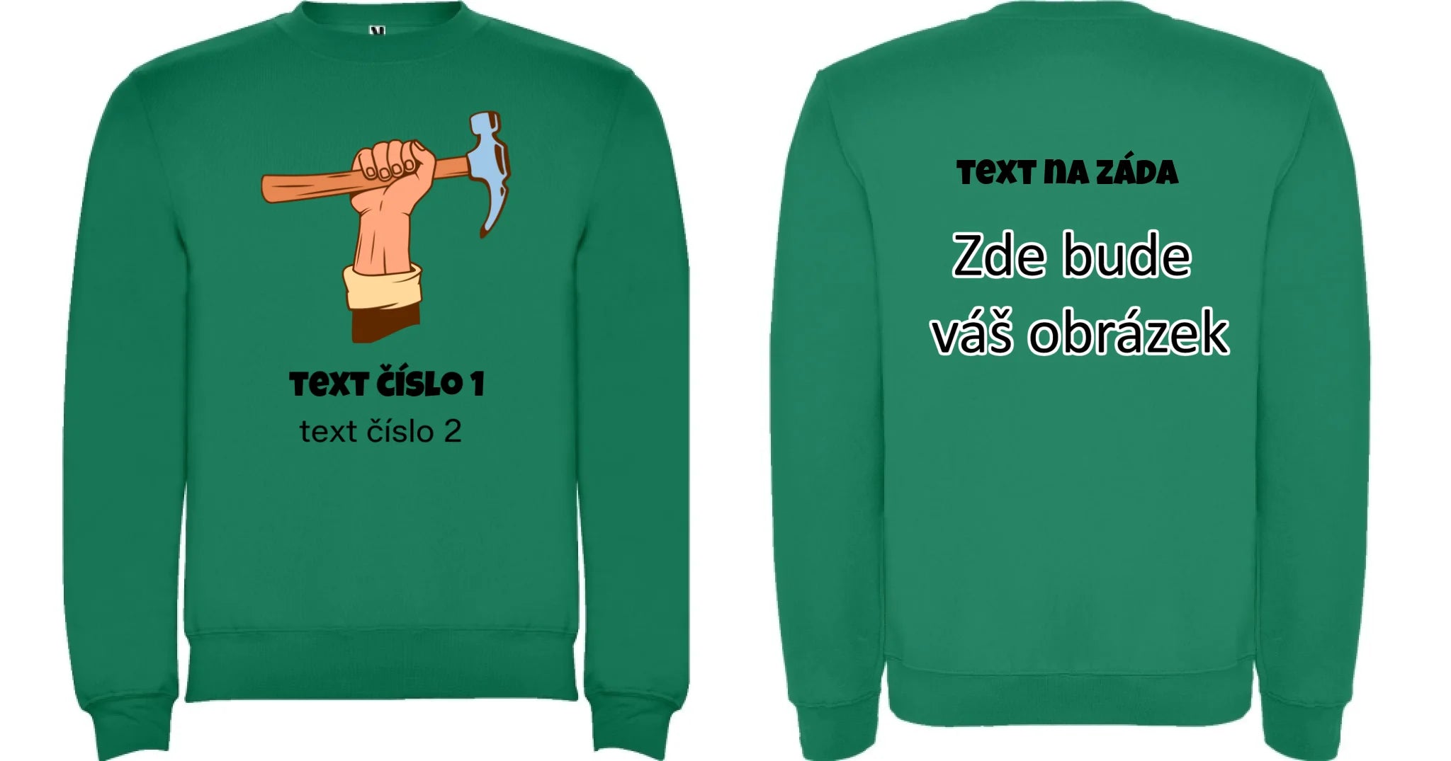 PRACOVNÍ VÝBĚR OBRÁZKU (10+motivů) a MOŽNOST DOPLNIT VLASTNÍ TEXTY unisex mikina bez kapuce