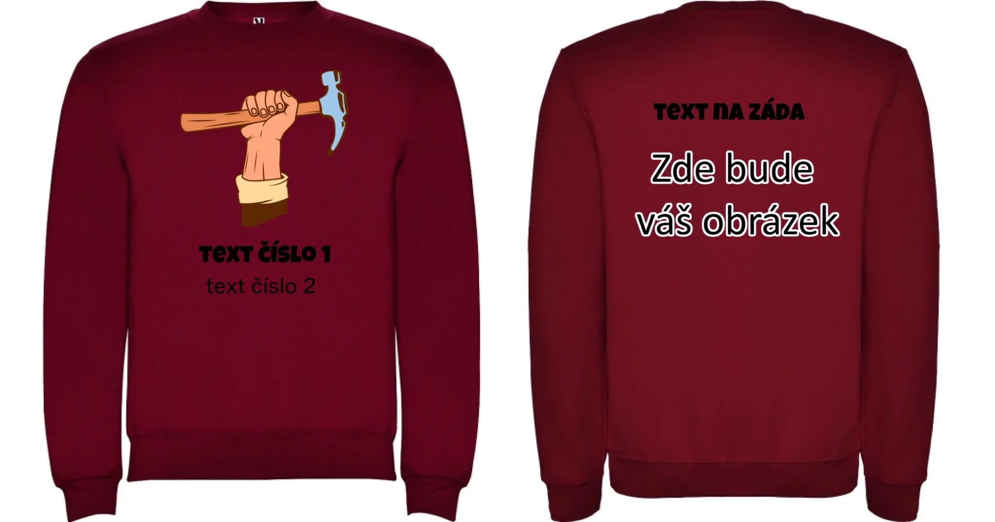PRACOVNÍ VÝBĚR OBRÁZKU (10+motivů) a MOŽNOST DOPLNIT VLASTNÍ TEXTY unisex mikina bez kapuce oboustranný potisk unisex mikina clasica Granátová