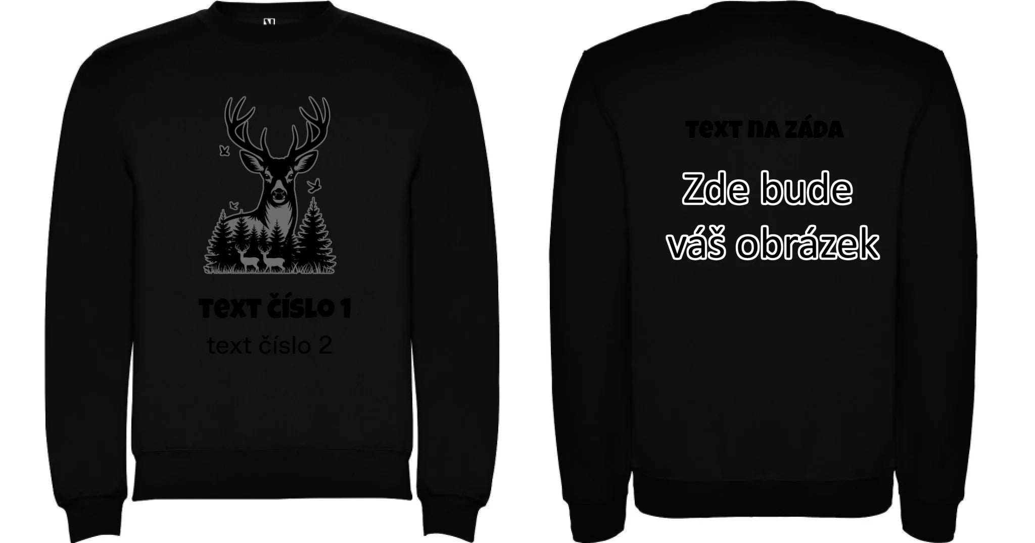 myslivost VÝBĚR OBRÁZKU (10+motivů) a MOŽNOST DOPLNIT VLASTNÍ TEXTY pánská mikina bez kapuce oboustranný potisk unisex mikina clasica Černá