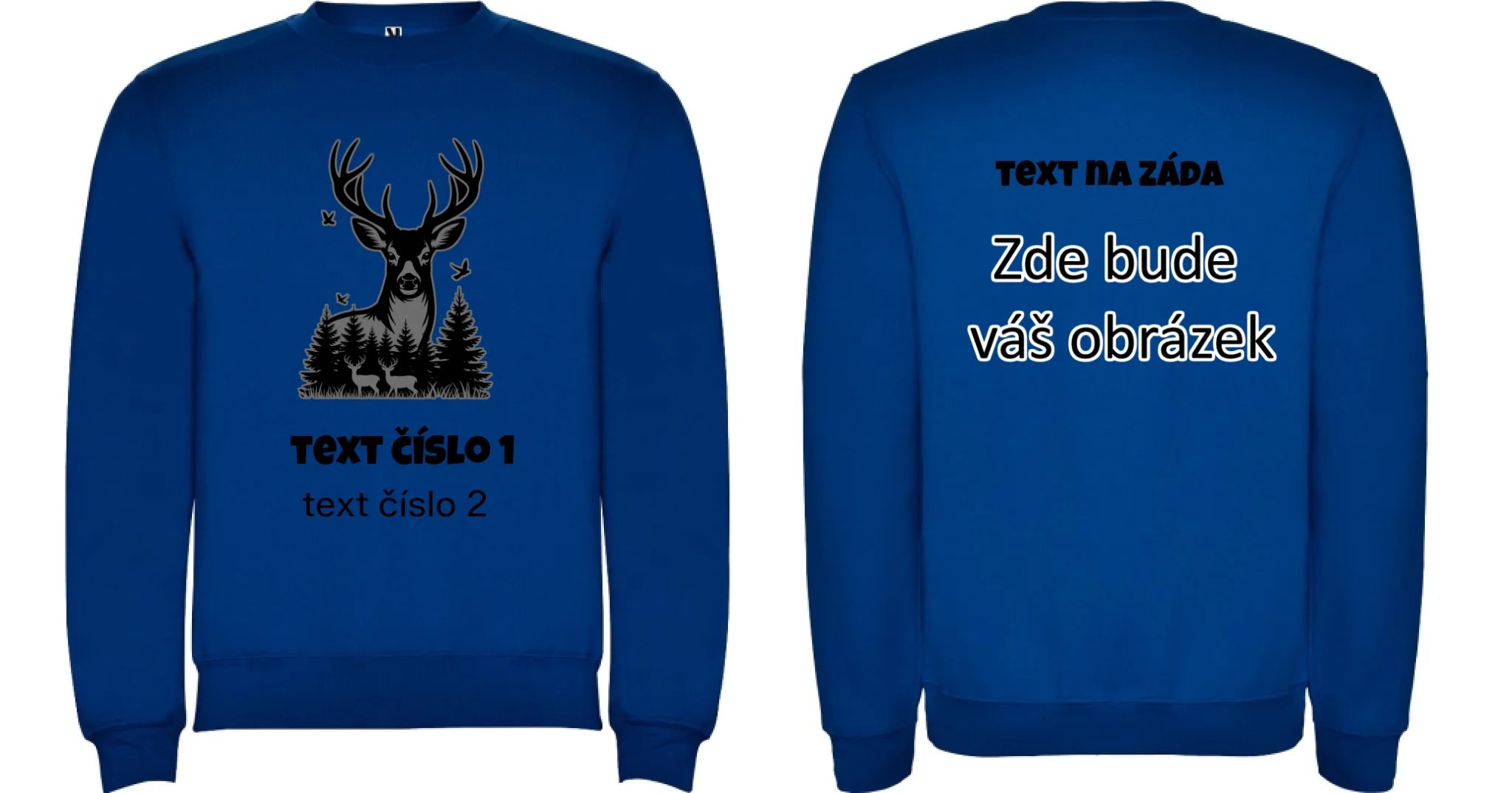 myslivost VÝBĚR OBRÁZKU (10+motivů) a MOŽNOST DOPLNIT VLASTNÍ TEXTY pánská mikina bez kapuce oboustranný potisk unisex mikina clasica Modrá
