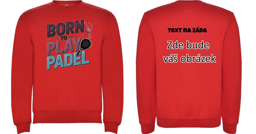 PRO HRÁČE PADELU (výběr z 18+ motivů) unisex mikina bez kapuce