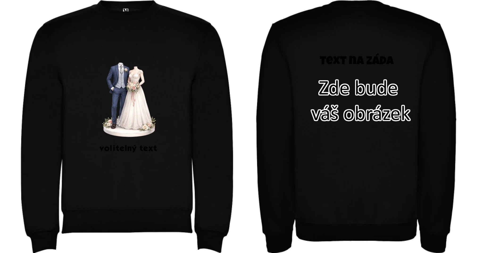 NOVOMANŽELÉ (ZATÍM) BEZ HLAVY - VLOŽTE FOTO, AUTOMATICKÝ OŘEZ unisex mikina bez kapuce oboustranný potisk unisex mikina clasica Černá