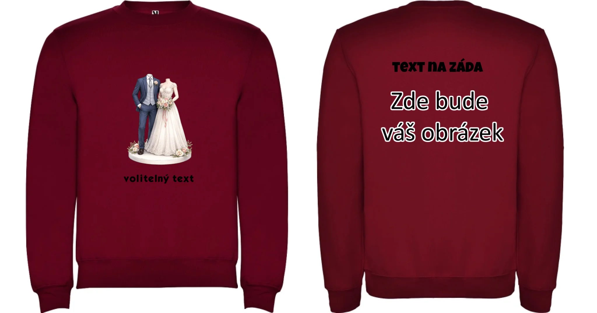 NOVOMANŽELÉ (ZATÍM) BEZ HLAVY - VLOŽTE FOTO, AUTOMATICKÝ OŘEZ unisex mikina bez kapuce oboustranný potisk unisex mikina clasica Granátová