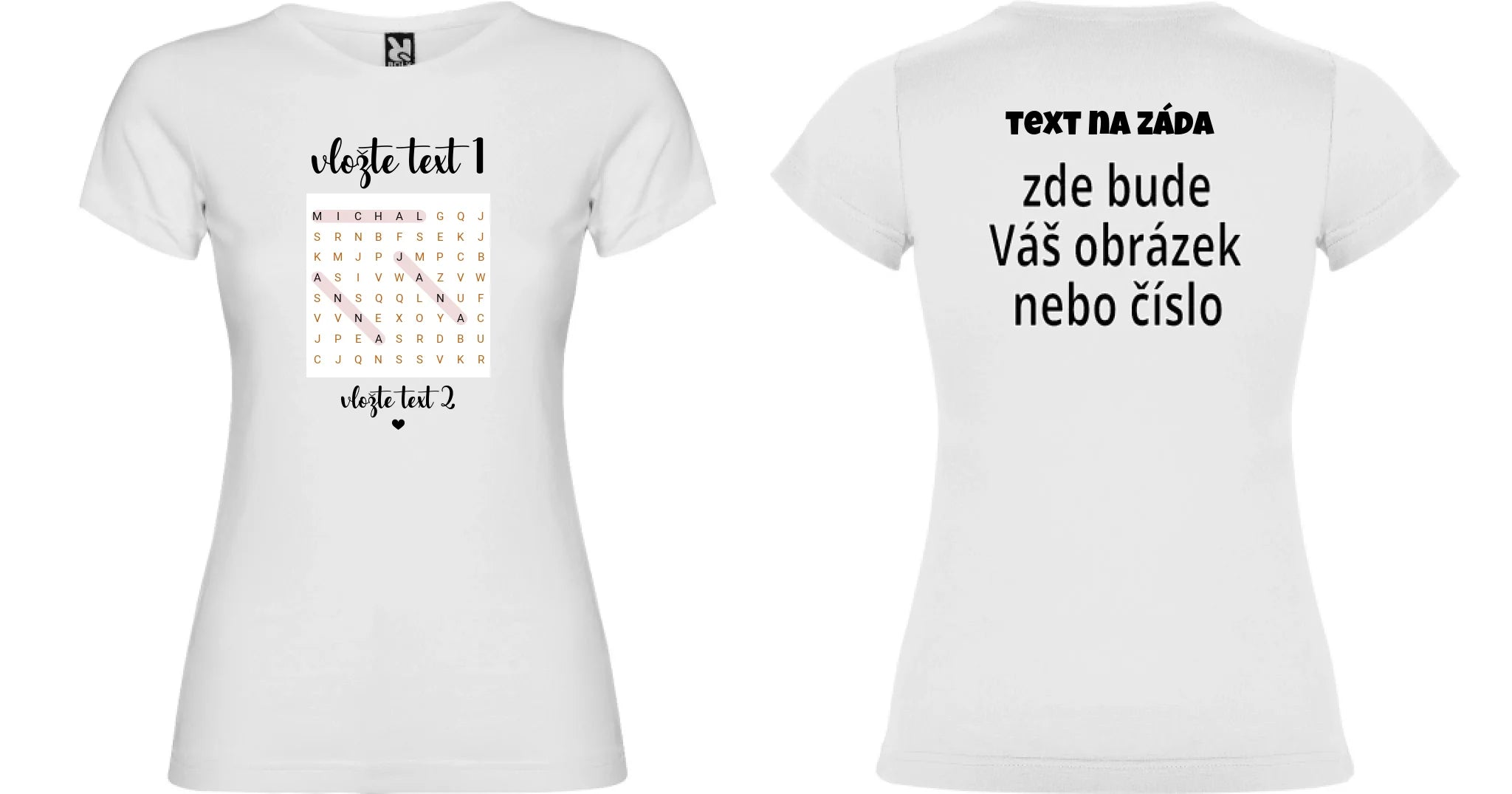 DÁMSKÉ TRIČKO s motivem OSMISMĚRKA (vložíte jména a další texty) oboustranný potisk dámské jamaica Bílá