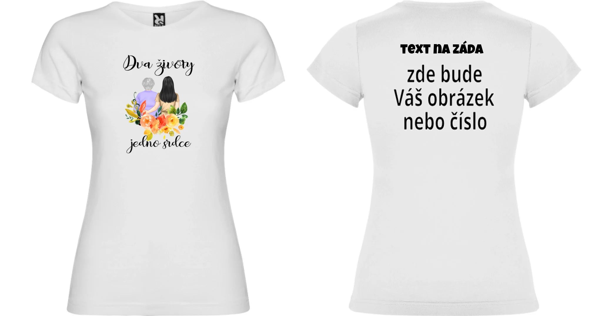 DÁMSKÉ TRIČKO s motivem MÁMA A DCERA (vyberete nebo vložíte text) oboustranný potisk dámské jamaica Bílá