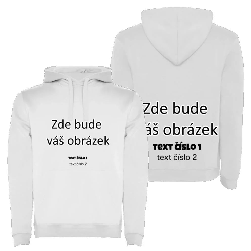 PÁNSKÁ / DÁMSKÁ / DĚTSKÁ mikina s kapucí týmová POTISK DOPŘEDU I NA ZÁDA