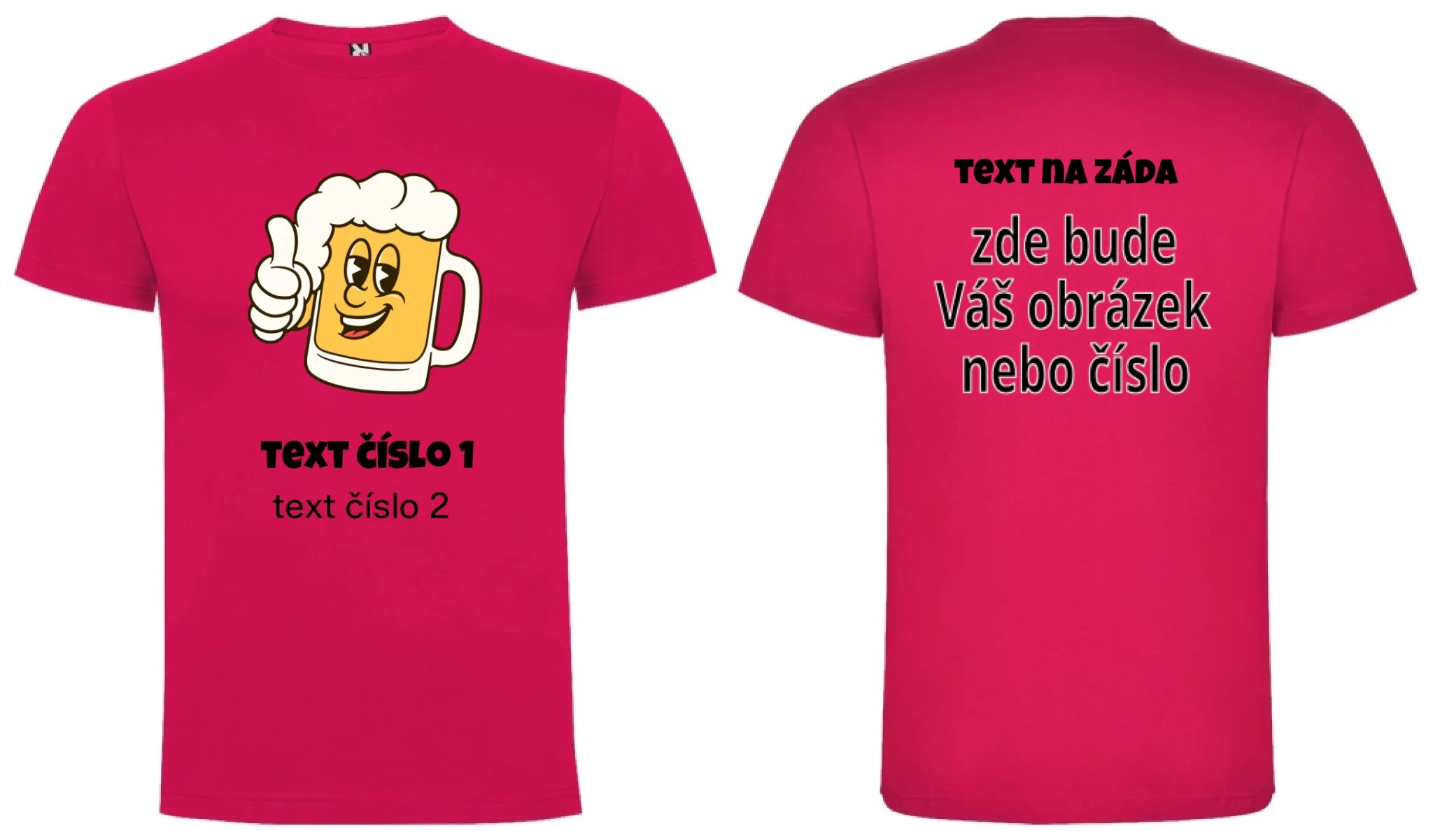 PÁNSKÉ TRIČKO s motivem PIVO (výběr z 10+ obrázků, možnost doplnit vlastní texty) oboustranný potisk pánské DOGO Růže