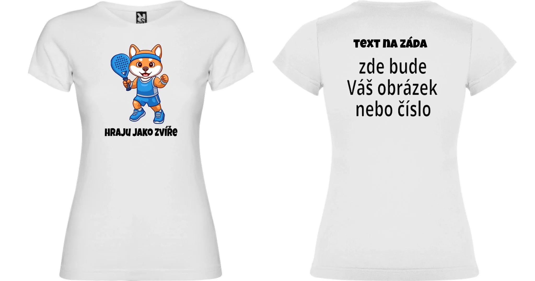 DÍVČÍ TRIČKO s motivem PADEL HRAJU JAKO ZVÍŘE (výběr ze 3 potisků) oboustranný potisk dívčí jamaica Bílá