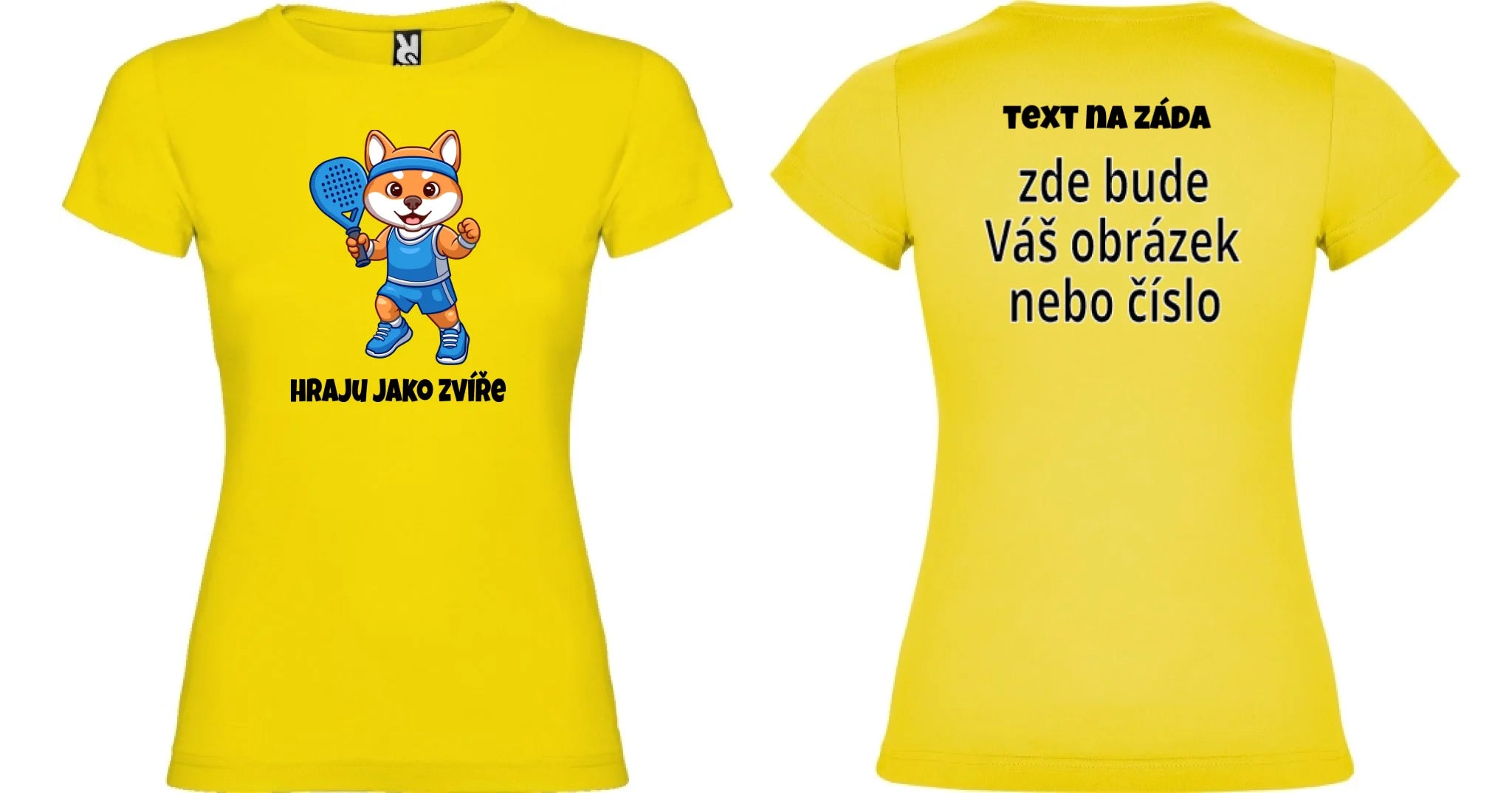 DÍVČÍ TRIČKO s motivem PADEL HRAJU JAKO ZVÍŘE (výběr ze 3 potisků)