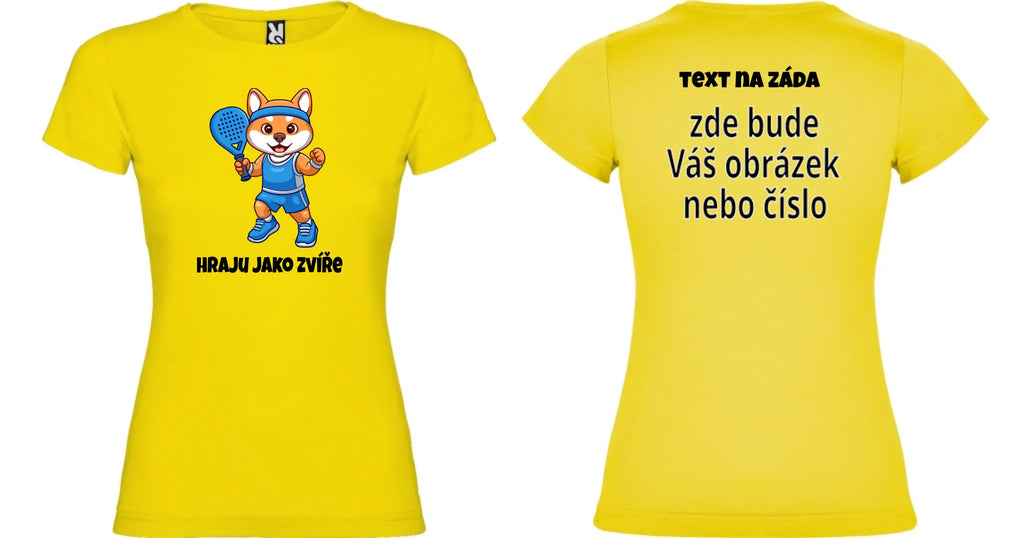 DÍVČÍ TRIČKO s motivem PADEL HRAJU JAKO ZVÍŘE (výběr ze 3 potisků)