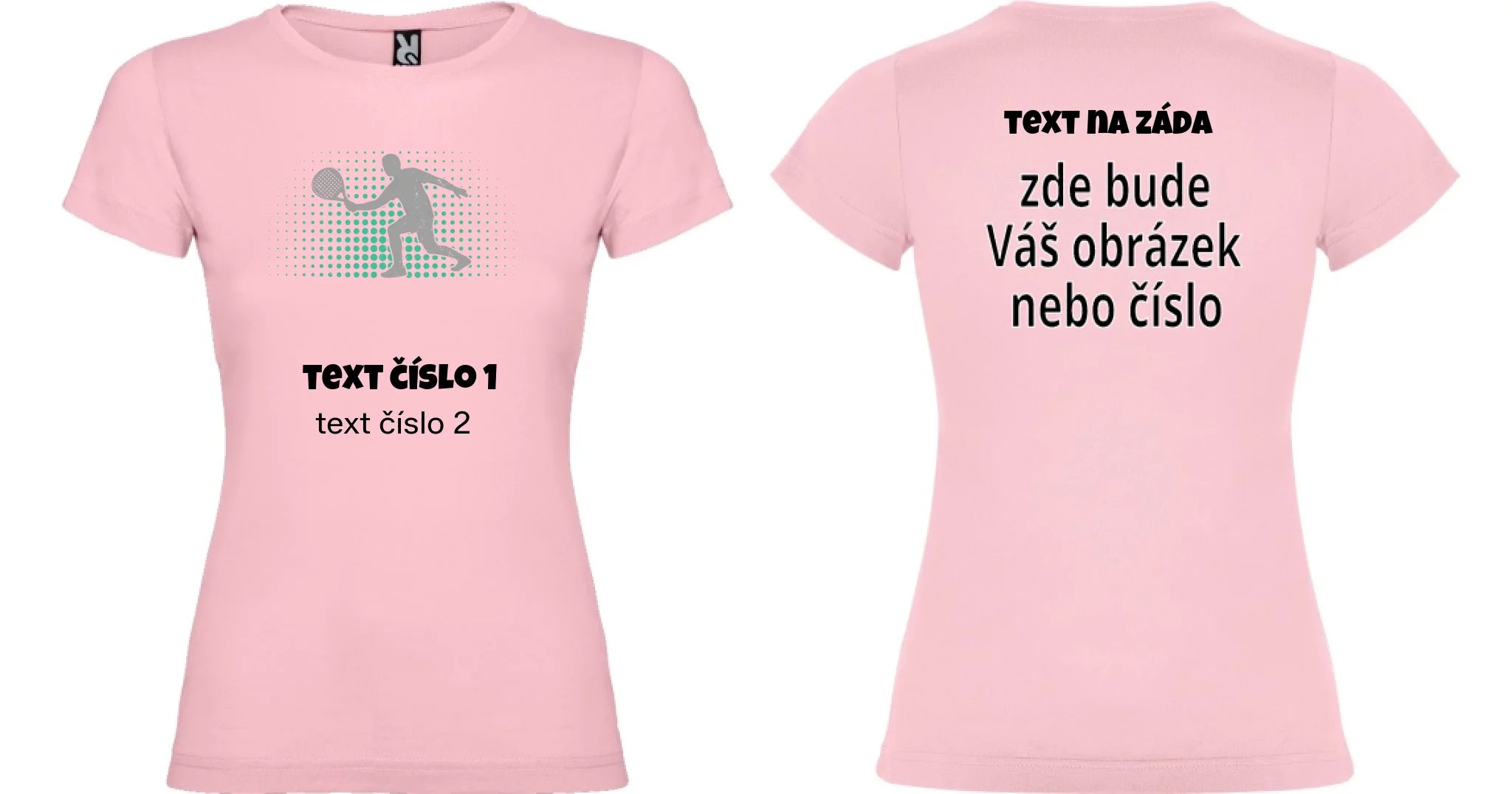 DÁMSKÉ TRIČKO s motivem PADEL (výběr z 10+ obrázků, možnost doplnit vlastní texty) oboustranný potisk dámské jamaica Světle růžová