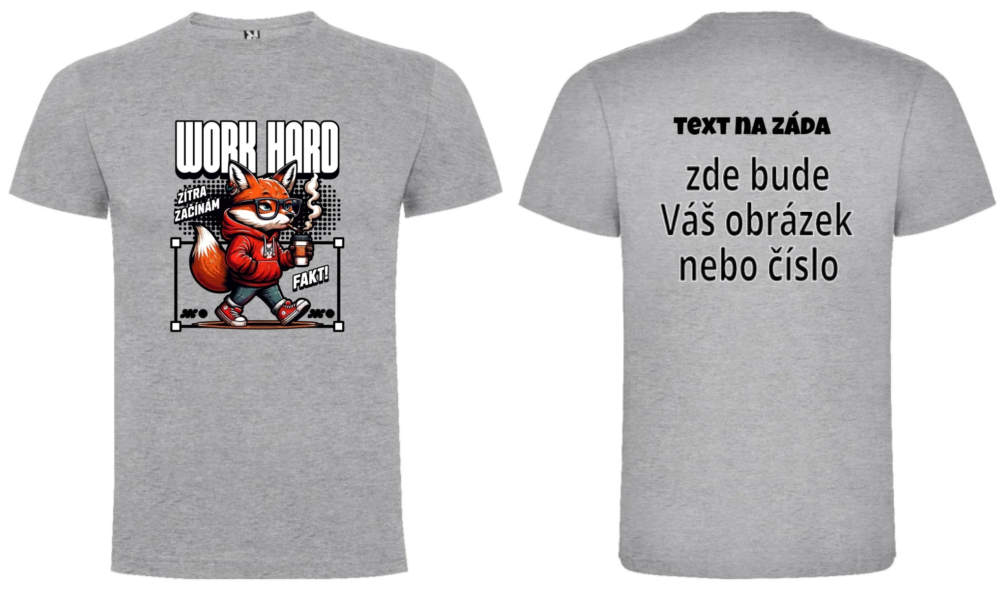 PÁNSKÉ TRIČKO s motivem PRÁCE (15+ potisků) oboustranný potisk pánské DOGO Melír
