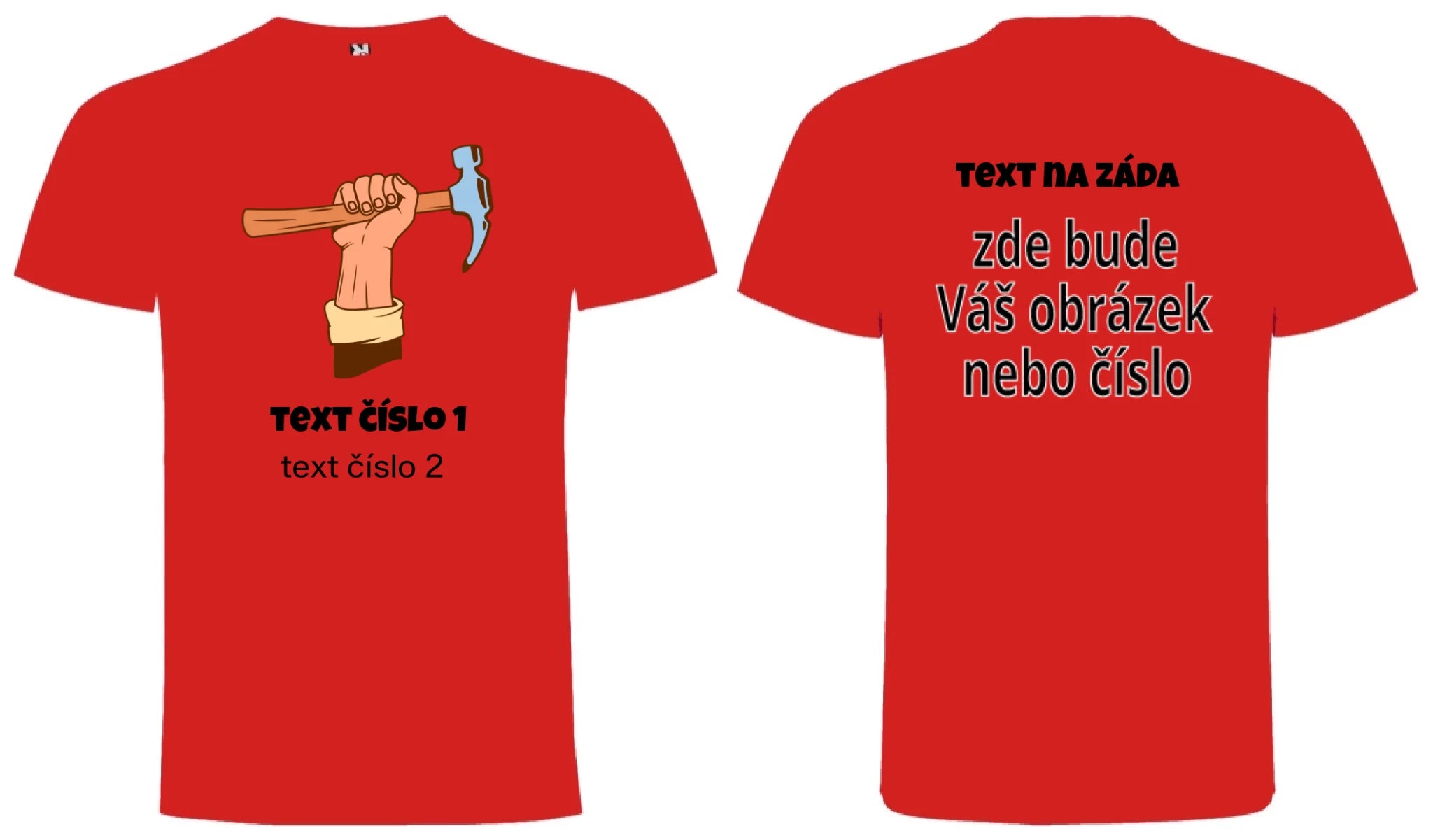 PÁNSKÉ TRIČKO s motivem PRÁCE (výběr z 10+ potisků a možnost doplnit vlastní texty) oboustranný potisk pánské DOGO Červená