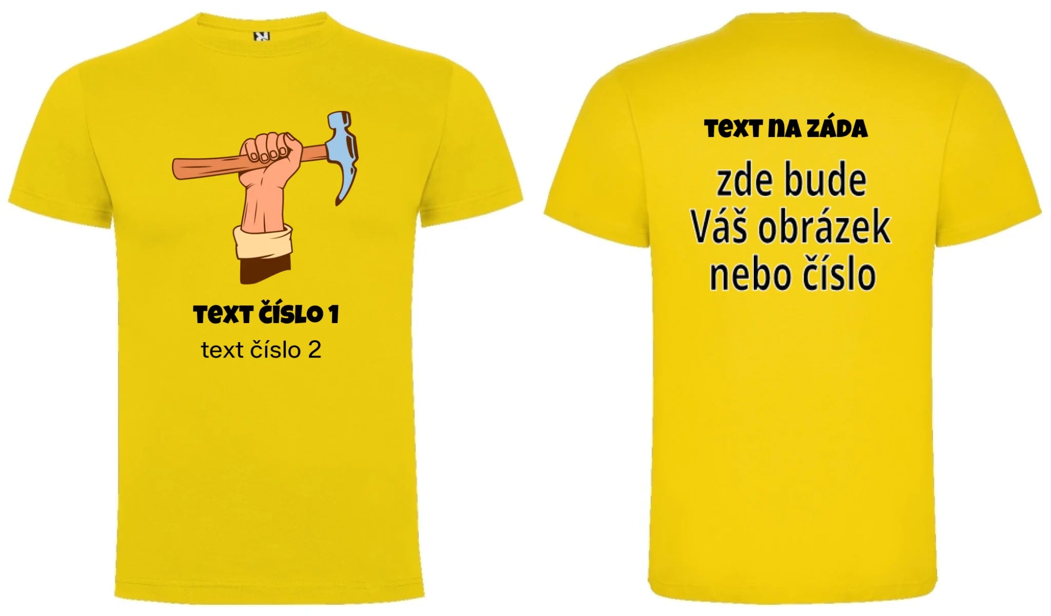 PÁNSKÉ TRIČKO s motivem PRÁCE (výběr z 10+ potisků a možnost doplnit vlastní texty) oboustranný potisk pánské DOGO Žlutá
