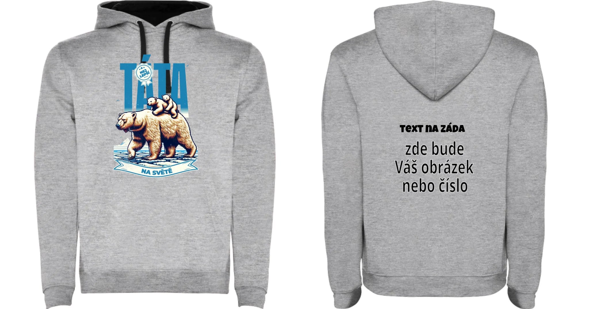 PÁNSKÁ MIKINA S KAPUCÍ s motivem NEJ TÁTA (výběr ze 17+ potisků)