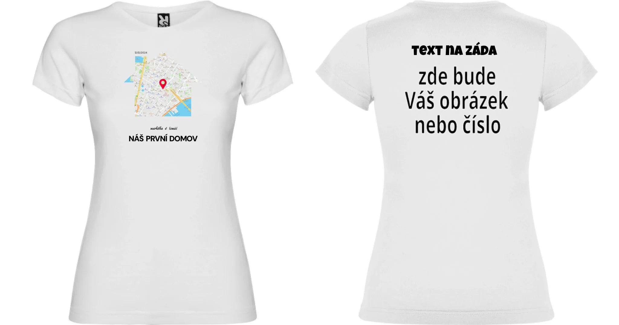 DÁMSKÉ TRIČKO s motivem RODINA TADY TO ZAČALO (vyberete tvar mapy, místo, doplníte texty) oboustranný potisk dámské jamaica Bílá