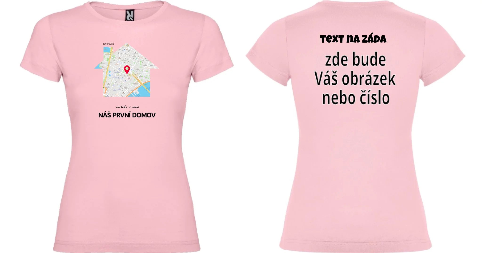 DÁMSKÉ TRIČKO s motivem RODINA TADY TO ZAČALO (vyberete tvar mapy, místo, doplníte texty) oboustranný potisk dámské jamaica Světle růžová