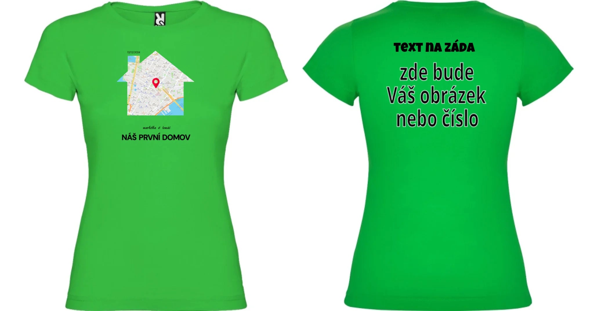 DÁMSKÉ TRIČKO s motivem RODINA TADY TO ZAČALO (vyberete tvar mapy, místo, doplníte texty) oboustranný potisk dámské jamaica Zelená