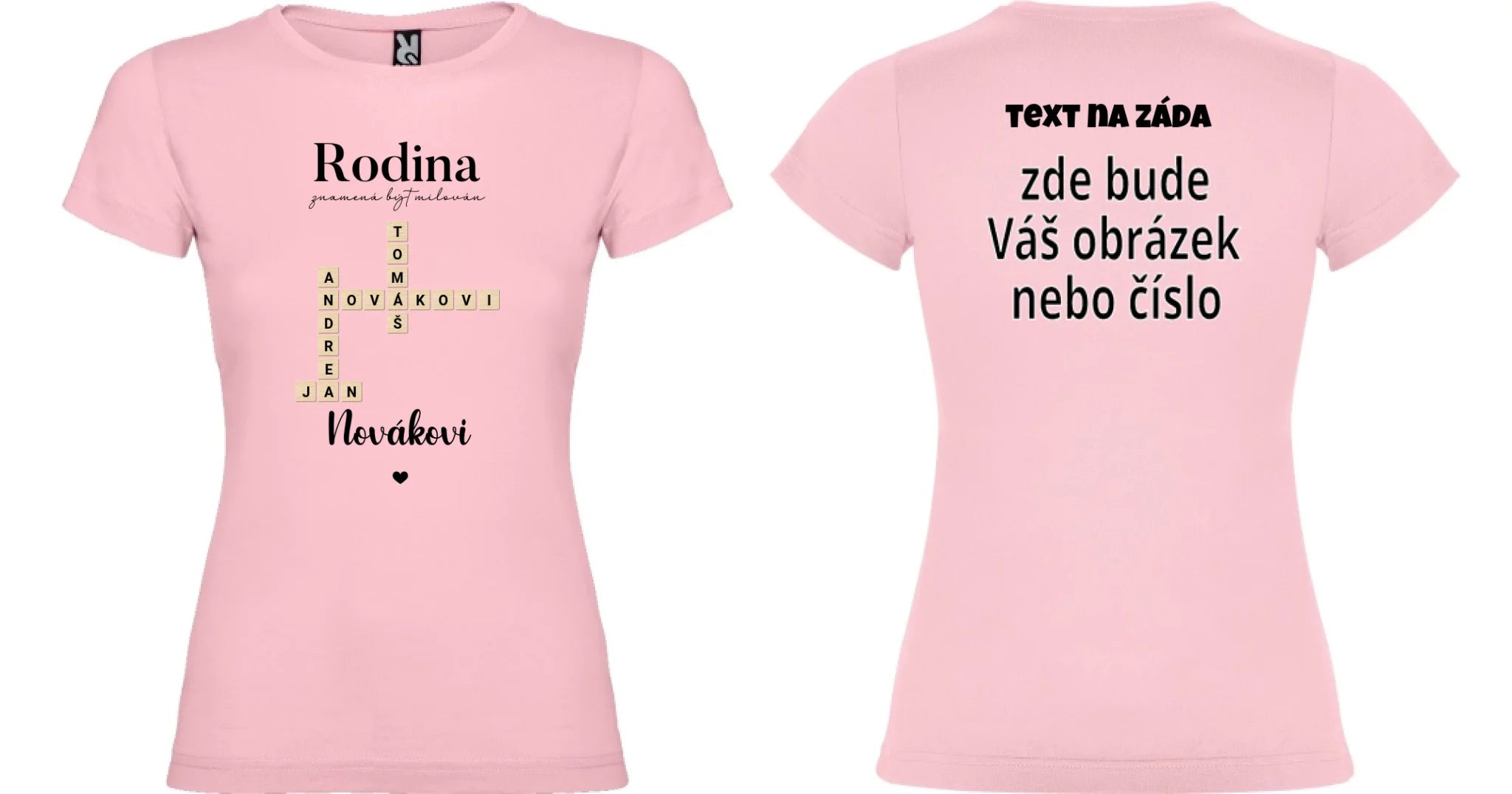 DÍVČÍ TRIČKO s motivem RODINA SCRABLE (vložíte jména, doplníte texty) oboustranný potisk dívčí jamaica Světle růžová