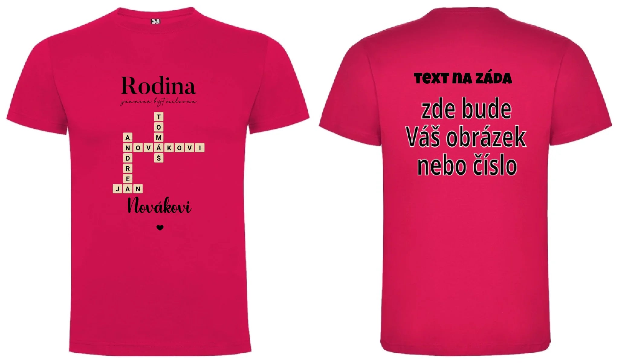 CHLAPECKÉ TRIČKO s motivem RODINA SCRABLE (vložíte jména, doplníte texty) oboustranný potisk chlapecké DOGO Růže