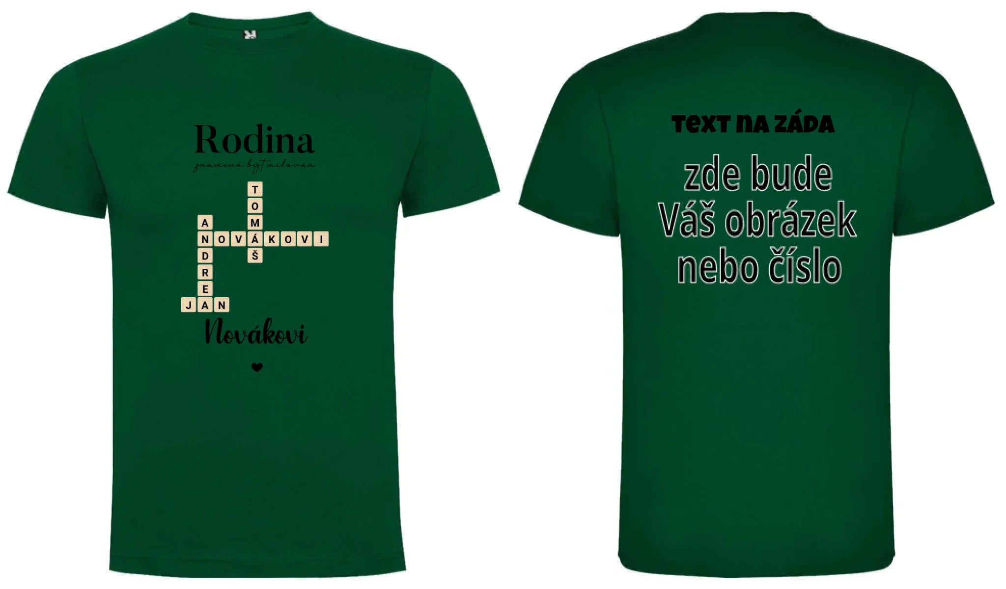 CHLAPECKÉ TRIČKO s motivem RODINA SCRABLE (vložíte jména, doplníte texty) oboustranný potisk chlapecké DOGO Tmavě zelená