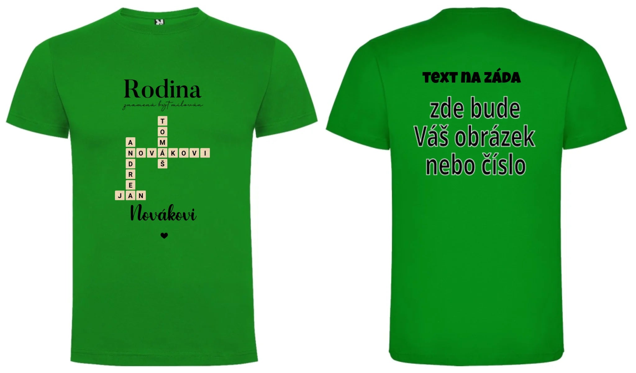 PÁNSKÉ TRIČKO s motivem RODINA SCRABLE (vložíte jména, doplníte texty) oboustranný potisk pánské DOGO Zelená