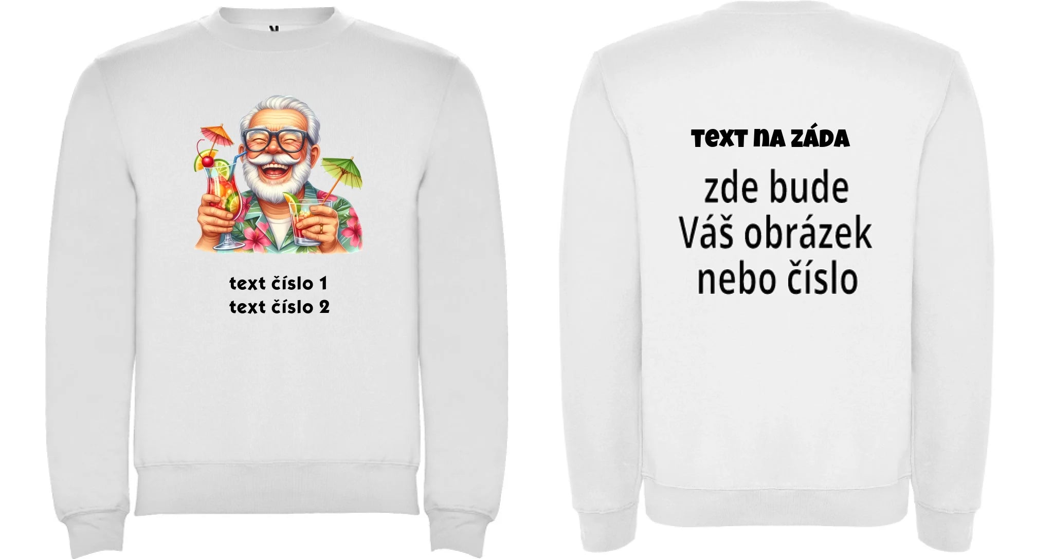 PÁNSKÁ MIKINA BEZ KAPUCE s motivem DĚDEČEK (výběr z 10+ obrázků, možnost doplnit vlastní texty) oboustranný potisk unisex mikina clasica Bílá