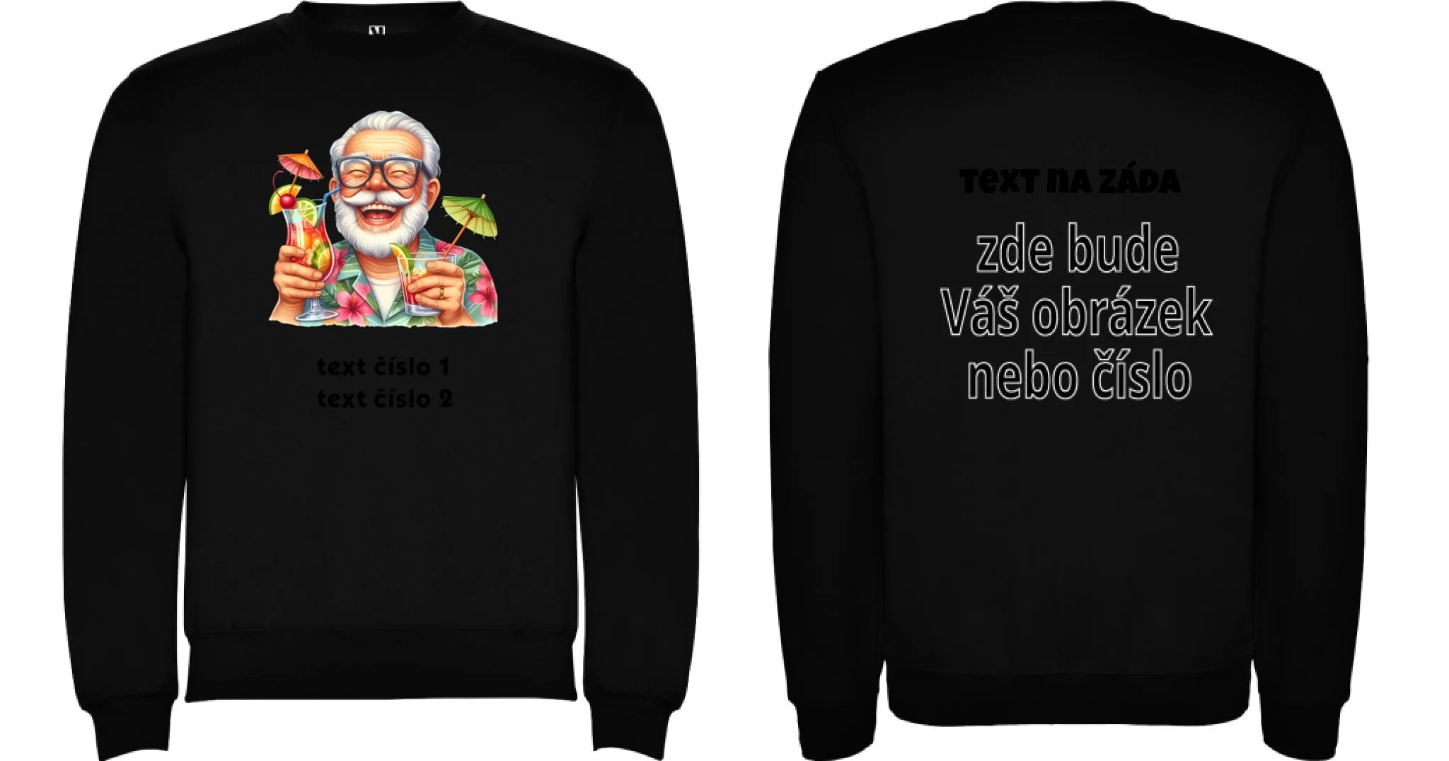 PÁNSKÁ MIKINA BEZ KAPUCE s motivem DĚDEČEK (výběr z 10+ obrázků, možnost doplnit vlastní texty) oboustranný potisk unisex mikina clasica Černá