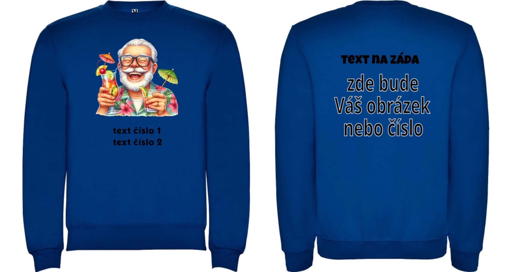 PÁNSKÁ MIKINA BEZ KAPUCE s motivem DĚDEČEK (výběr z 10+ obrázků, možnost doplnit vlastní texty) oboustranný potisk unisex mikina clasica Modrá