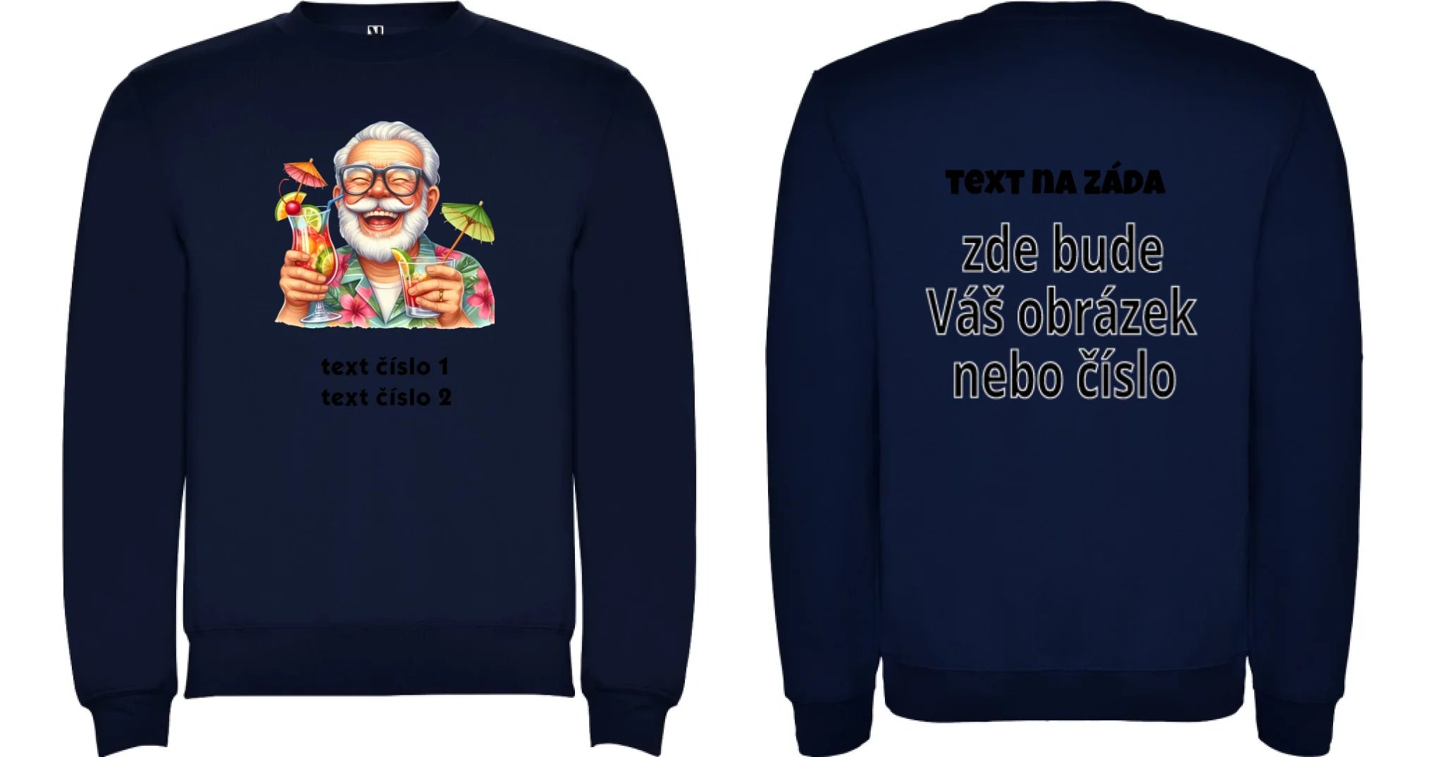 PÁNSKÁ MIKINA BEZ KAPUCE s motivem DĚDEČEK (výběr z 10+ obrázků, možnost doplnit vlastní texty) oboustranný potisk unisex mikina clasica Námořnická modrá
