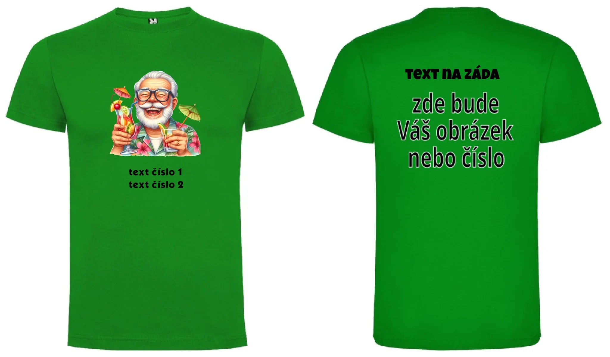 PÁNSKÉ TRIČKO s motivem DĚDEČEK (výběr z 10+ obrázků, možnost doplnit vlastní texty) oboustranný potisk pánské DOGO Zelená