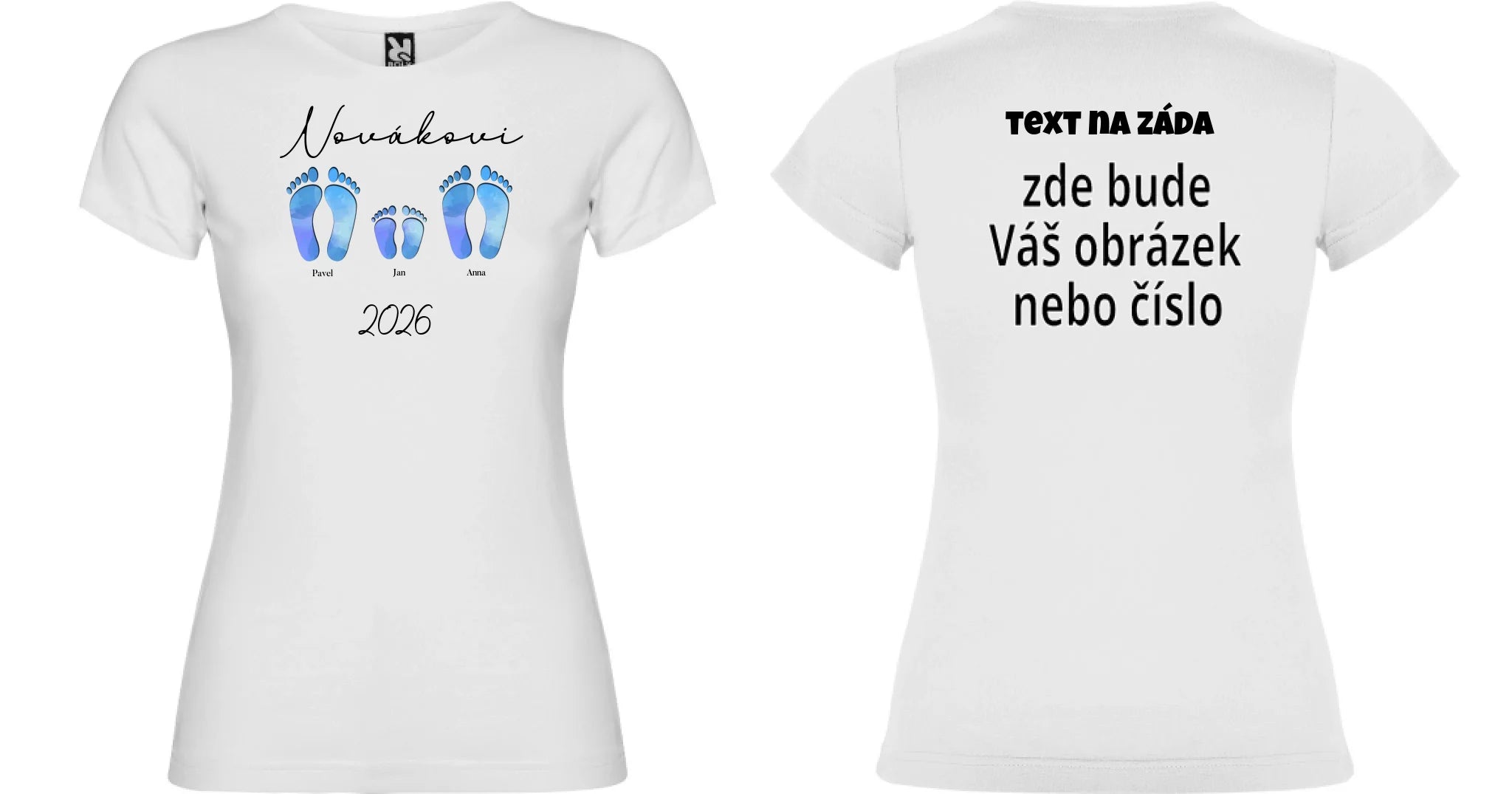 DÁMSKÉ TRIČKO s motivem RODINA NAŠE STOPY (doplníte jména a další texty) oboustranný potisk dámské jamaica Bílá