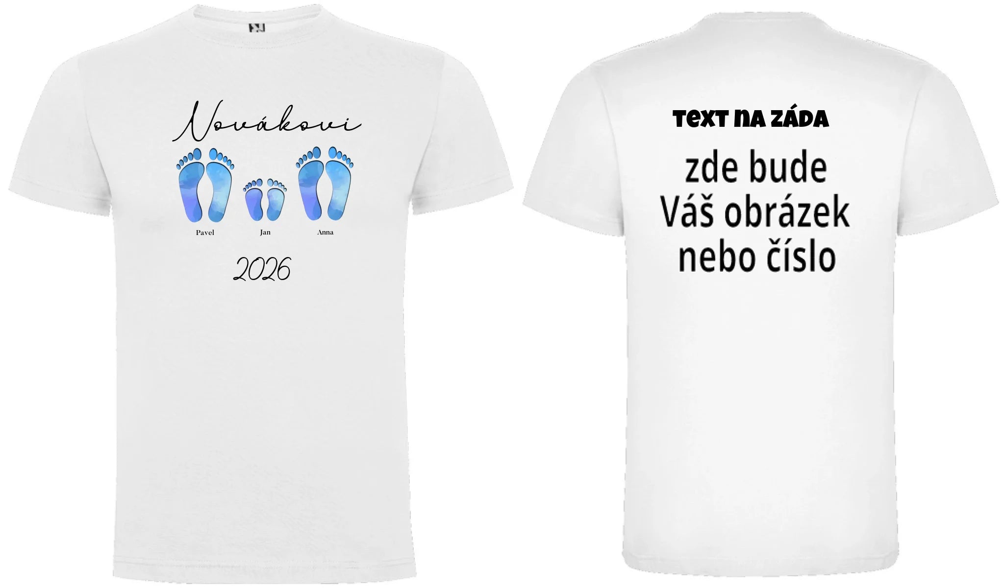 PÁNSKÉ TRIČKO s motivem RODINA NAŠE STOPY (doplníte jména a další texty) oboustranný potisk pánské DOGO Bílá