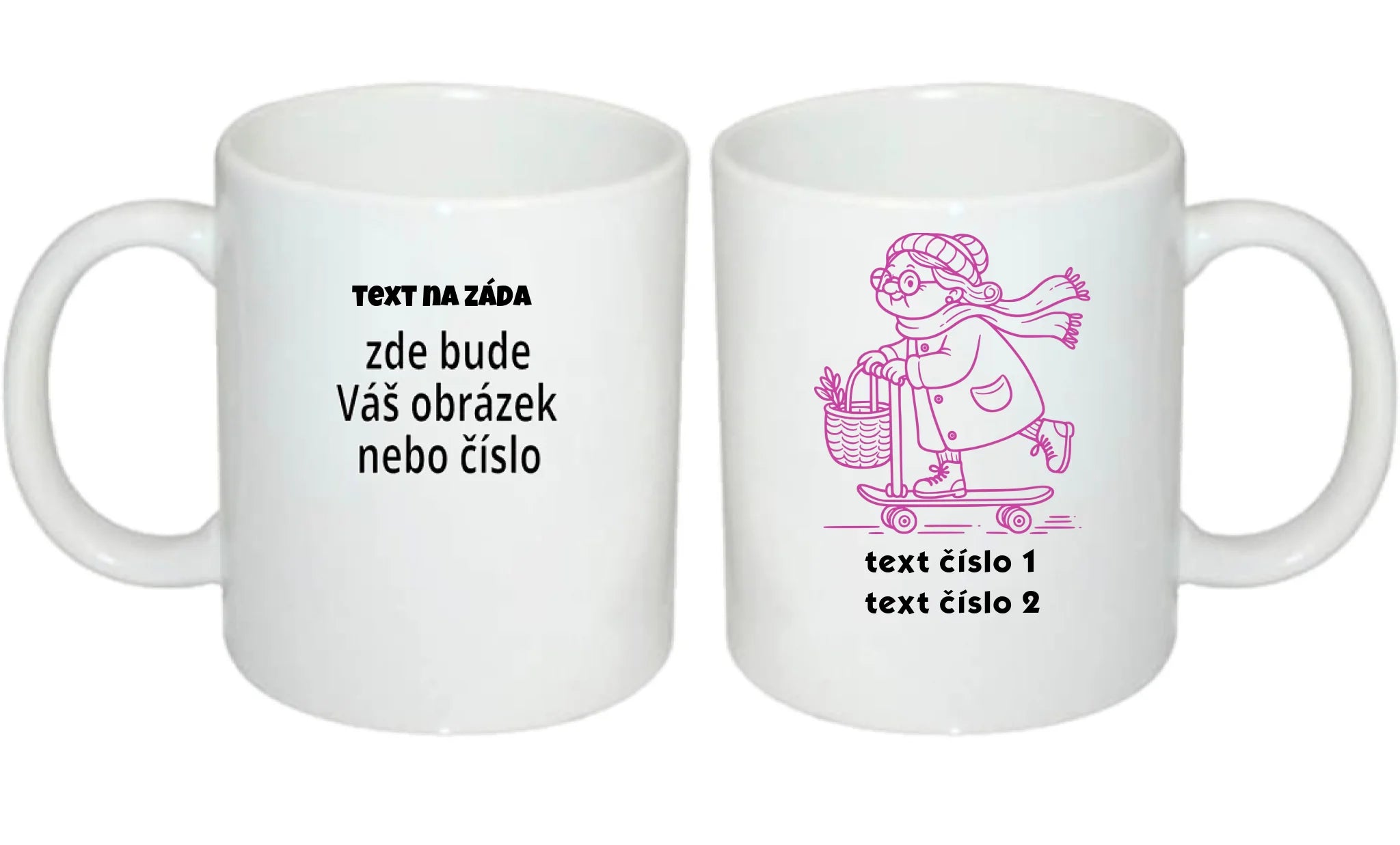 HRNÍČEK s motivem BABIČKA (výběr z 10+ obrázků, možnost doplnit vlastní texty) oboustranný potisk hrníček Bílý 330 ml
