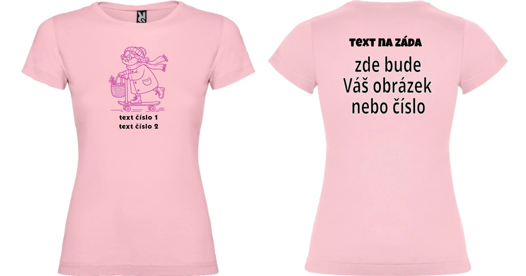 DÁMSKÉ TRIČKO s motivem BABIČKA (výběr z 10+ obrázků, možnost doplnit vlastní texty) oboustranný potisk dámské jamaica Světle růžová
