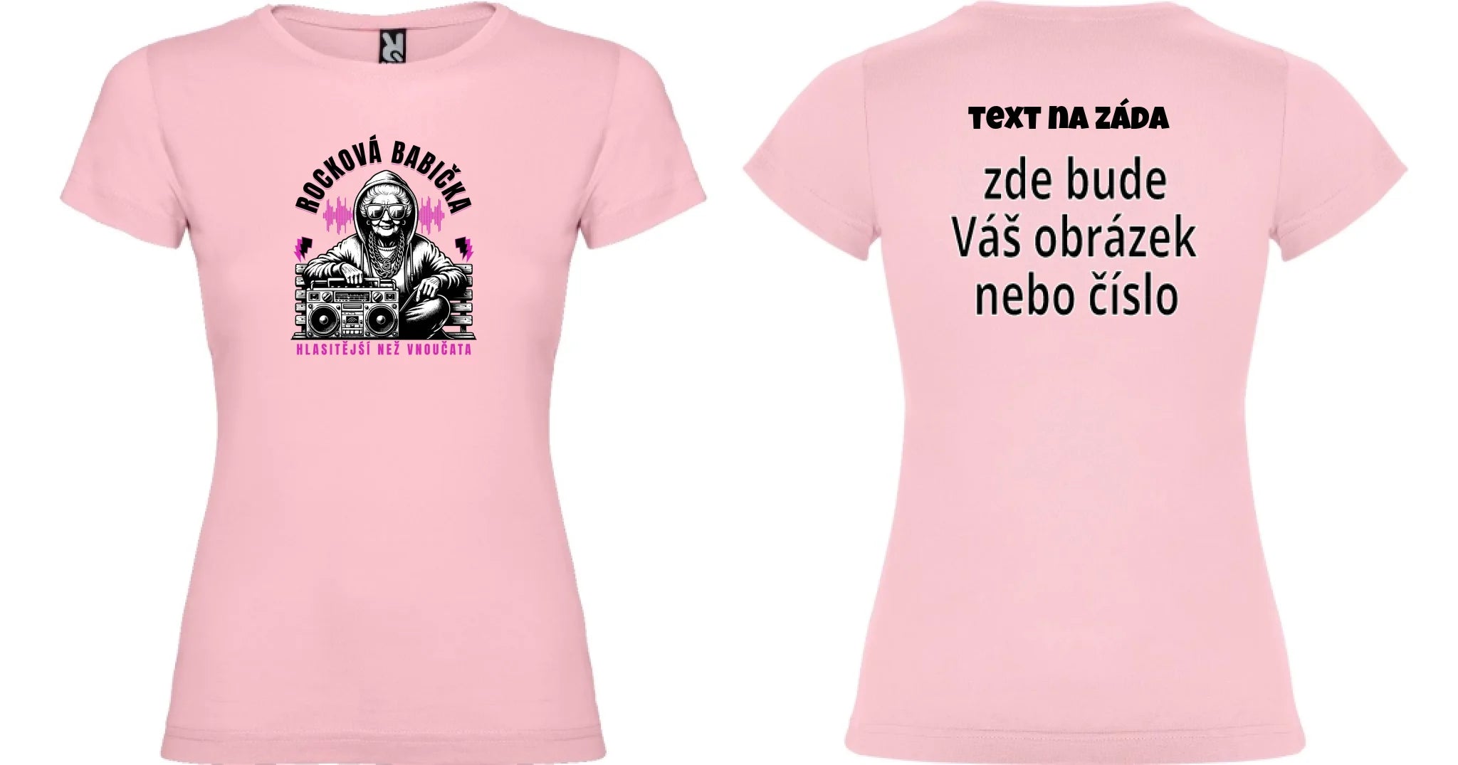 DÁMSKÉ TRIČKO s motivem ROCKOVÁ BABIČKA oboustranný potisk dámské jamaica Světle růžová