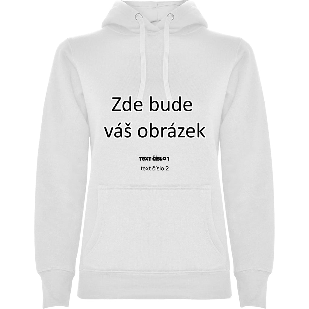 DÁMSKÁ MIKINA s kapucí URBAN s vaším motivem/fotkou Potisk jen dopředu dámská URBAN Bílá